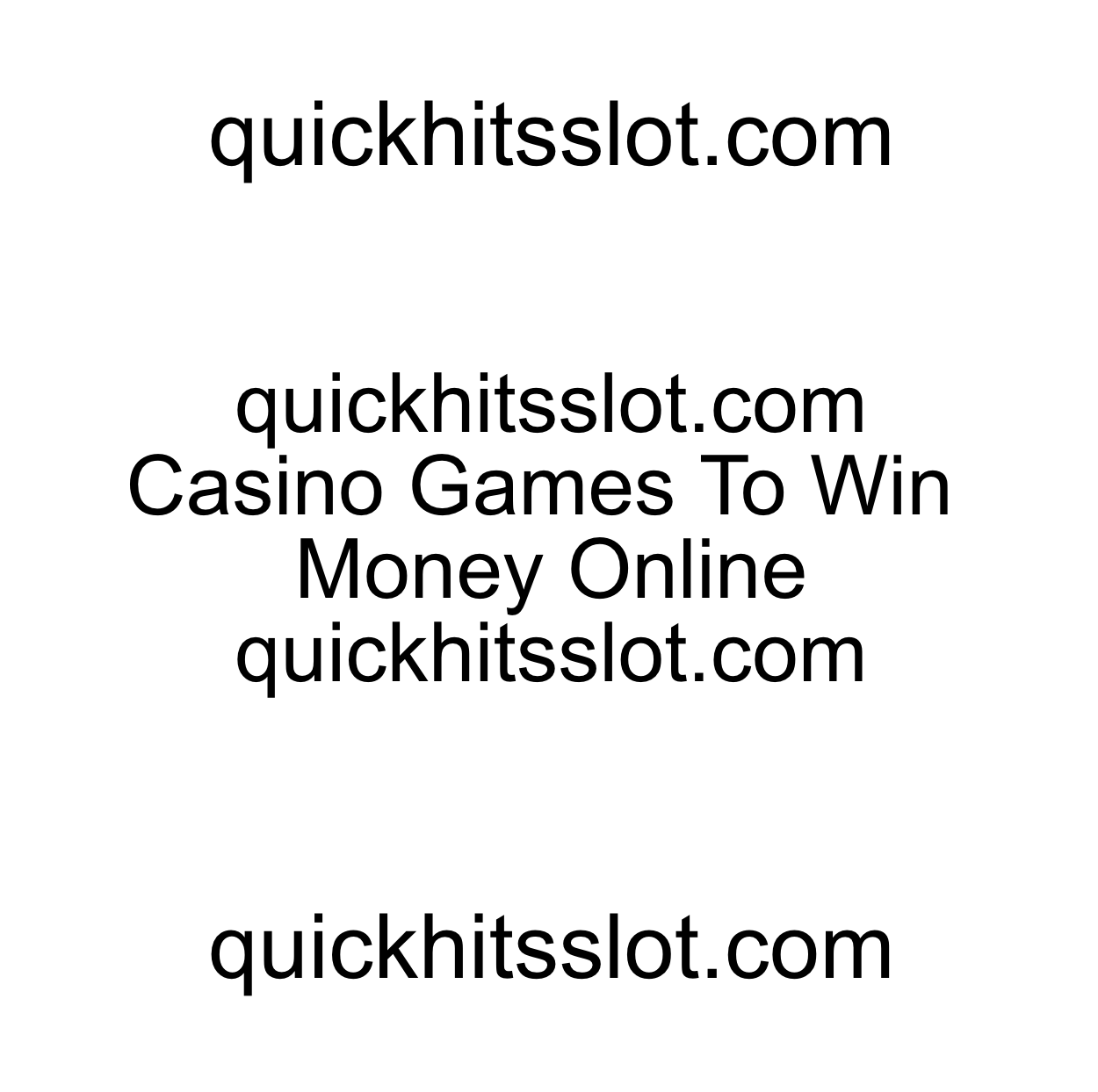 Casino Games To Win Money Online quickhitsslot.com