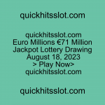 Euro Millions €71 Million Jackpot Lottery Drawing August 18, 2023 Play Now quickhitsslot.com