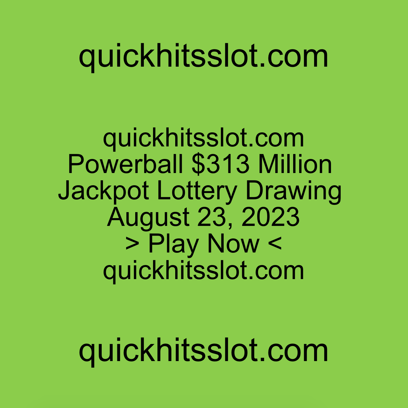 Powerball 313 Million Jackpot Lottery Drawing August 23, 2023