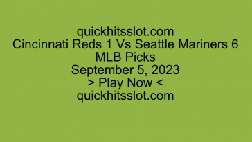 Cincinnati Reds 1 Vs Seattle Mariners 6. Play Now. quickhitsslot.com