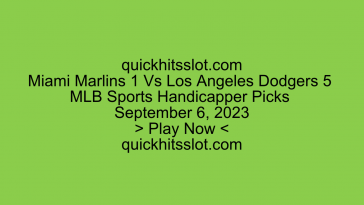 Miami Marlins 1 Vs Los Angeles Dodgers 5 MLB Sports Handicapper Picks. Play Now. quickhitsslot.com