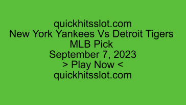 New York Yankees Vs Detroit Tigers MLB Pick September. Play Now. quickhitsslot.com