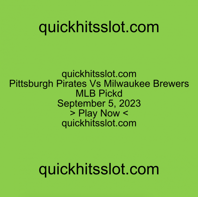 Pittsburgh Pirates Vs Milwaukee Brewers. Play Now. quickhitsslot.com