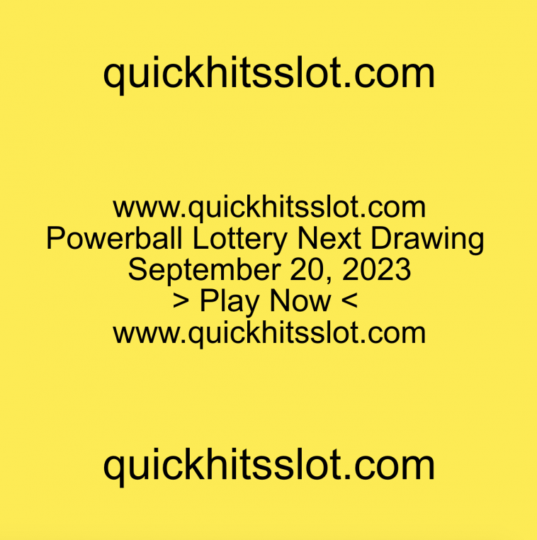 Powerball Lottery Next Drawing September 20. Play Now. quickhitsslot.com