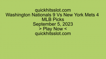 Washington Nationals 9 Vs New York Mets 4 MLB Picks. Play Now. quickhitsslot.com